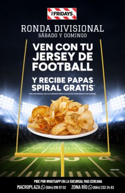 Promoci&oacute;n Ronda Divisional NFL en Fridays Tijuana. Papas Spiral gratis si asistes con tu jersey de football americano este s&aacute;bado y domingo. Fondo de estadio nocturno.