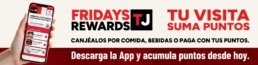 Banner horizontal para escritorio de Fridays TJ Rewards que muestra la aplicaci&oacute;n m&oacute;vil y el mensaje 