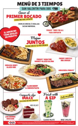 Menú detallado Cena San Valentín 3 Tiempos en Fridays Tijuana. Opciones: Three for All, Ribs Sriracha Honey, Salmón Whiskey-Glazed, Arrachera y Brownie de Corazón. Precio $799 para dos personas.
