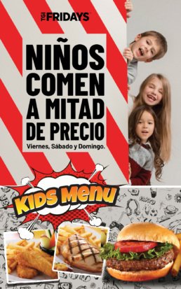 Promoci&oacute;n de TGI Fridays Tijuana donde l@s ni&ntilde;@s comen a mitad de precio viernes, s&aacute;bado y domingo. Se muestran opciones de hamburguesas, tiras de pollo y papas fritas frescas.