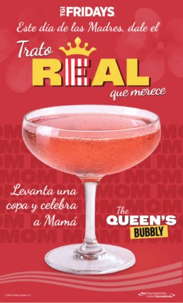 Poster de TGI Fridays Tijuana para el Día de las Madres con una copa de The Queen's Bubbly y el texto 