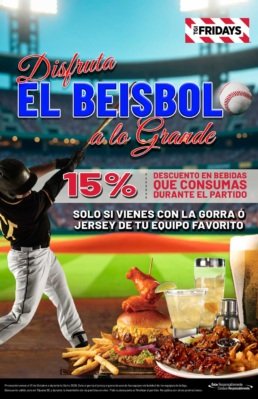 Promoci&oacute;n de b&eacute;isbol en TGI Fridays Tijuana: 15% de descuento en bebidas con tu gorra o jersey durante el partido.