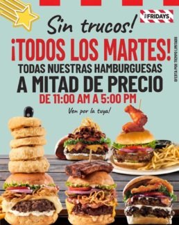 Promoci&oacute;n de hamburguesas a mitad de precio los martes de 11:00 AM a 5:00 PM en TGI Fridays Tijuana, preparadas al momento de la orden del hu&eacute;sped.